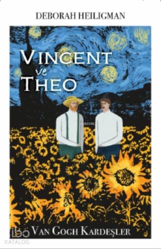 Vincent ve Theo- Van Gogh Kardeşler - 1