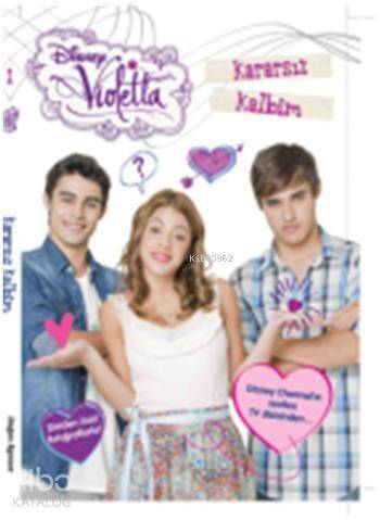 Violetta Kararsız Kalbim - 1