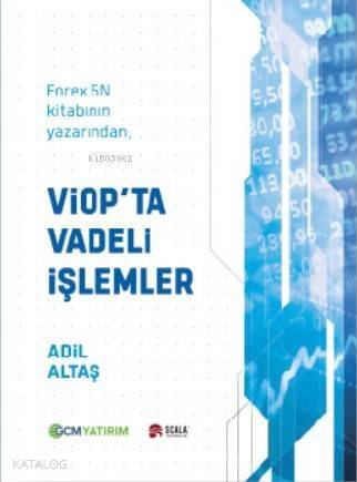 Viop'ta 5N Vadeli İşlemler; Forex 5N kitabının yazarından - 1