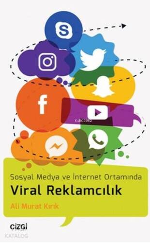 Viral Reklamcılık; Sosyal Medya ve İnternet Ortamında - 1