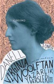 Virginia Woolf'tan Yazarlık Dersleri - 1