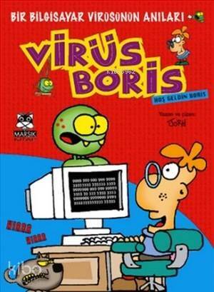 Virüs Boris; Bir Bilgisayar Virüsünün Anıları - 1