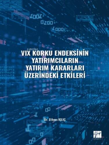 VIX Korku Endeksinin Yatırımcıların Yatırım Kararları - 1