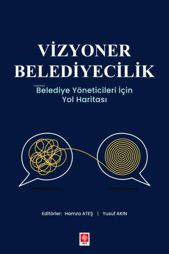 Vizyoner Belediyecilik - Belediye Yöneticileri için Yol Haritası - 1