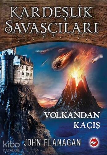 Volkandan Kaçış - Kardeşlik Savaşçıları 7 - 1