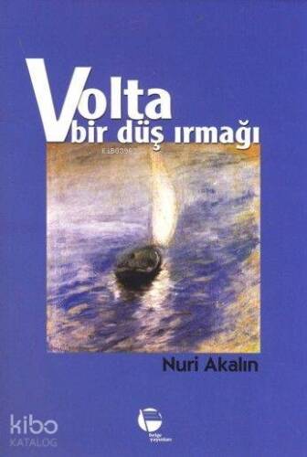 Volta Bir Düş Irmağı - 1