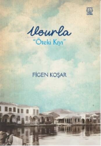 Vourla “Öteki Kıyı” - 1