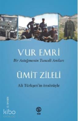 Vur Emri; Bir Asteğmenin Tunceli Anıları - 1