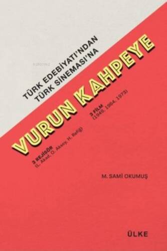 Vurun Kahpeye - Türk Edebiyatı'ndan Türk Sineması'na - 1