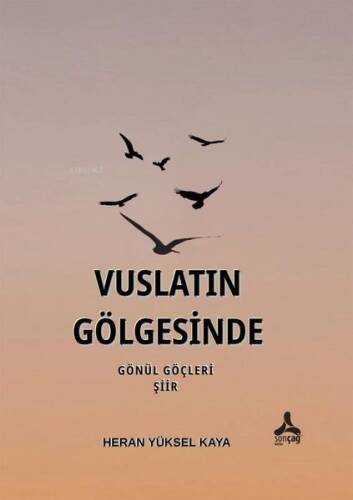 Vuslatın Gölgesinde - Gönül Göçleri - 1