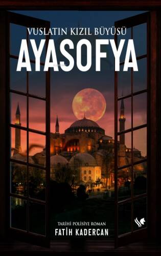 Vuslatın Kızıl Büyüsü Ayasofya - 1