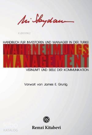 Wahrnehmungs Management; İletişimin Akıl ve Gönül Penceresi - 1