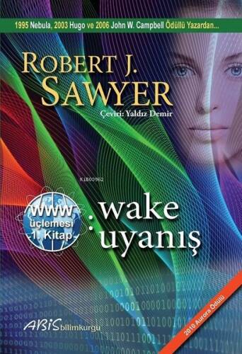 Wake Uyanış 1.Kitap -WWW Üçlemesi - 1