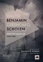 Walter Benjamin - Gershom Scholem Mektuplaşmalar 1932-1940 - 1