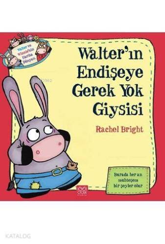 Walter'ın Endişeye Gerek Yok Giysisi; Walter ve Winnie'nin Harika Dünyası - 1