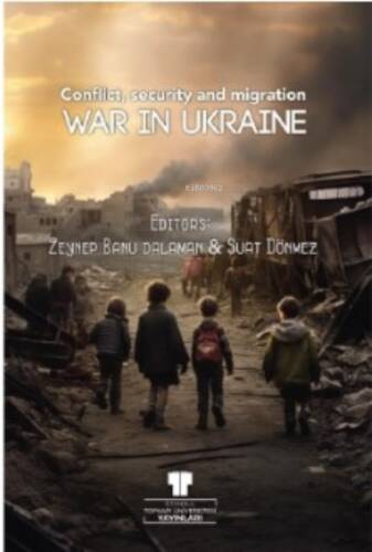 War in Ukraine: Conflict, Security and Migration - 1