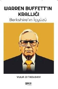 Warren Buffet'ın Krallığı;Berkshire’ın İçyüzü - 1