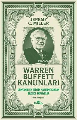 Warren Buffett Kanunları - Dünyanın En Büyük Yatırımcısından Bilgece Tavsiyeler - 1