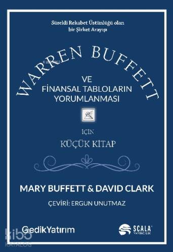 Warren Buffett ve Finansal Tabloların Yorumlanması;Sürekli Rekabet Üstünlüğü Olan Bir Şirket Arayışı - 1