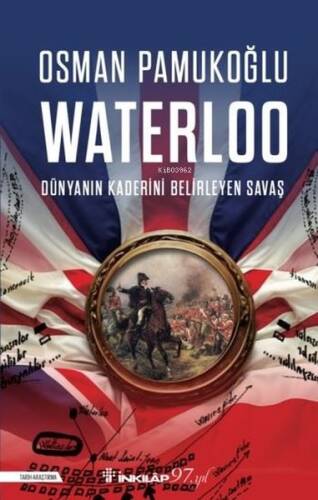 Waterloo - Dünyanın Kaderini Belirleyen Savaş - 1