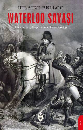 Waterloo Savaşı;Avrupa’nın Napolyon’a Karşı Savaşı - 1