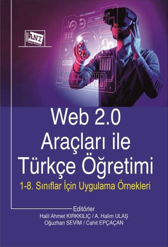 Web 2.0 Araçları ile Türkçe Öğretimi 1-8. Sınıflar İçin Uygulama Örnekleri - 1