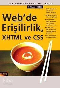 Web'de Erişilirlik, Xhtml ve Css; Web Tasarımcıları İçin Başlangıç Noktası - 1