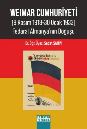 Weimar Cumhuriyeti (9 Kasım 1918-30 Ocak 1933) Fedaral Almanyanın Doğuşu - 1