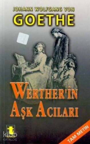 Wertherin Aşk Acıları - 1