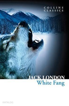 White Fang (Collins Classics) - 1