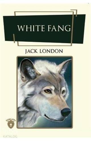 White Fang (İngilizce Roman) - 1