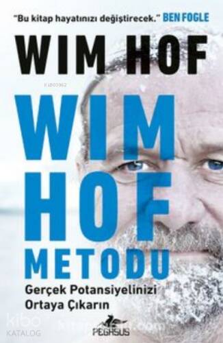 Wim Hof Metodu;Gerçek Potansiyelinizi Ortaya Çıkarın - 1