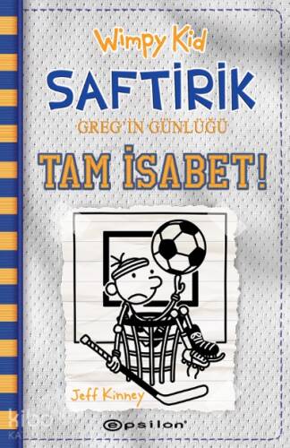 Wimpy Kid Saftirik Greg’in Günlüğü 16 – Tam İsabet! (Ciltli);Tam İsabet! - 1