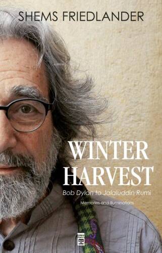 Winter Harvest; Bob Dylan to Jalaluddin Rumi - 1