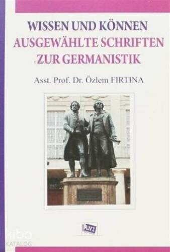 Wissen Und Können Ausgewahlte Schriften Zur Germanistik - 1