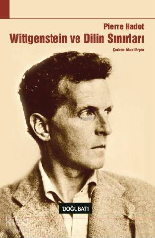 Wittgenstein ve Dilin Sınırları - 1