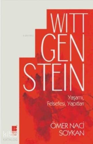 Wittgenstein Yaşamı Felsefesi Yapıtları - 1