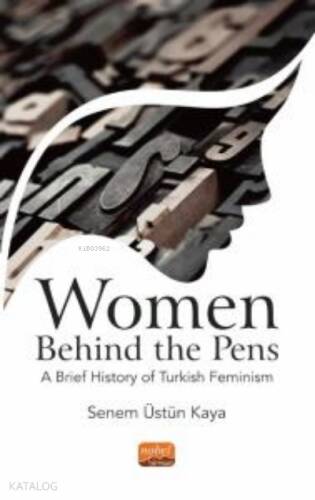 Women Behind The Pens:;A Brief History Of Turkish Feminism - 1