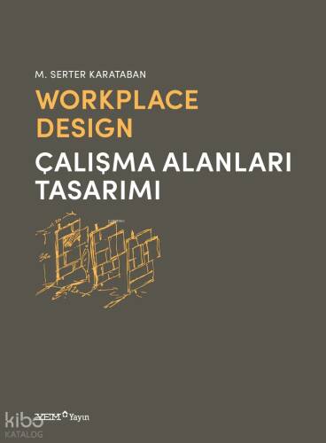 Workplace Design - Çalışma Alanları Tasarımı - 1