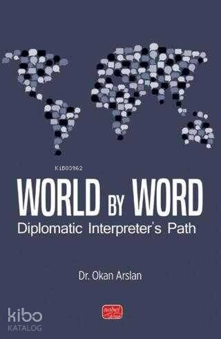 World By Word; Diplomatic Interpreter's Path - 1