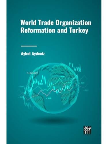 World Trade Organization Reformation and Turkey - 1