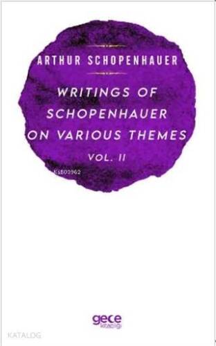 Writings Of Schopenhauer On Various Themes Vol. 2 - 1