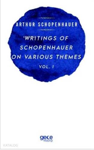 Writings Of Schopenhauer On Various Themes Vol. 1 - 1