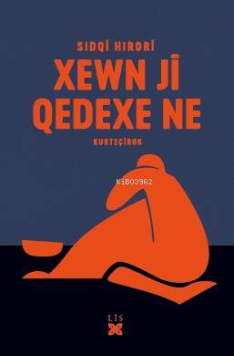 Xewn Ji Qedexe Ne;Kurteçirok - 1