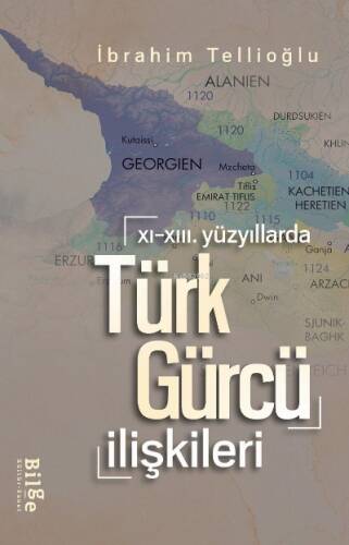 XI.-XIII. Yüzyıllarda Türk-Gürcü İlişkileri - 1