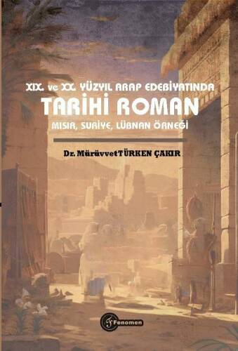 XIX. ve XX. Yüzyıl Arap Edebiyatında Tarihi Roman Mısır, Suriye, Lübnan Örneği - 1