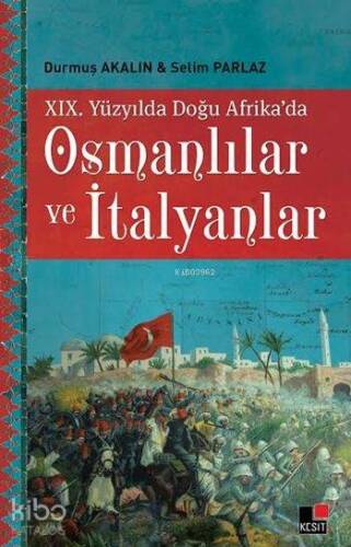 XIX. Yüzyılda Doğu Afrika'da Osmanlılar ve İtalyanlar - 1