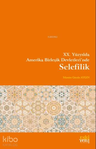 XX. Yüzyılda Amerika Birleşik Devletlerinde Selefîlik - 1