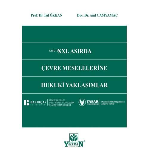 Xxı. Asırda Çevre Meselelerine Hukuki Yaklaşımlar - 1