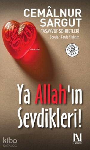 Ya Allah'ın Sevdikleri!; Tasavvuf Sohbetleri - Sorular: Ferda Yıldırım - 1